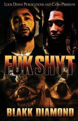 Fuk Shyt - Blakk Diamond - cover