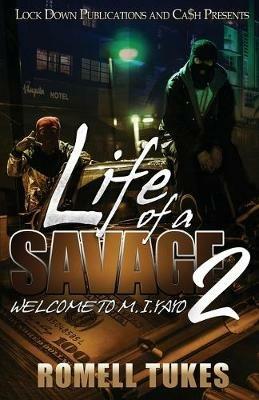 Life of a Savage 2: Welcome to M.I.YAYO - Romell Tukes - cover