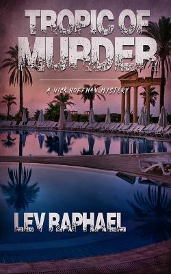 Tropic of Murder - Lev Raphael - cover