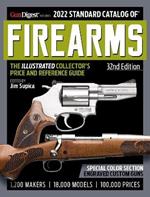 2022 Standard Catalog of Firearms 32nd Edition: The Illustrated Collector's Price and Reference Guide