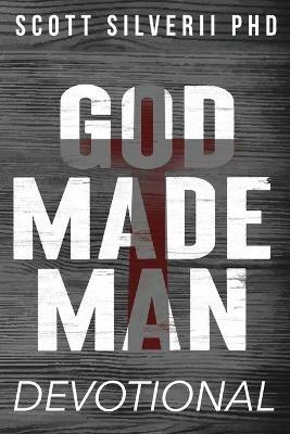 God Made Man Devotional: No Nonsense Prayer and Motivation for Men - Scott Silverii - cover