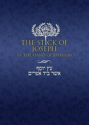 The Stick of Joseph in the Hand of Ephraim: Large Print - cover