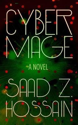 Cyber Mage - Saad Z. Hossain - cover