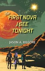 The First Nova I See Tonight