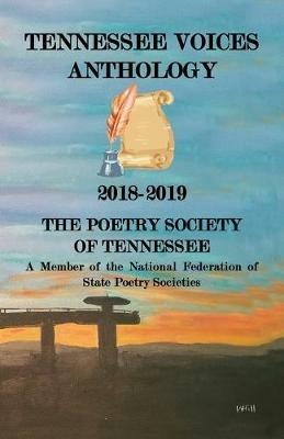 Tennessee Voices Anthology: 2018-2019 - The Poetry Society Of Tennessee - cover