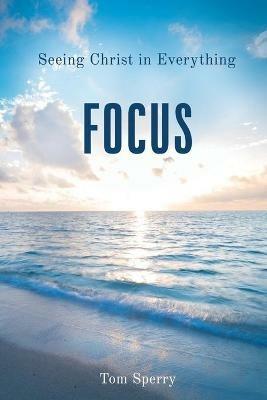 Focus - Tom Sperry - cover