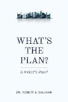 What's the Plan