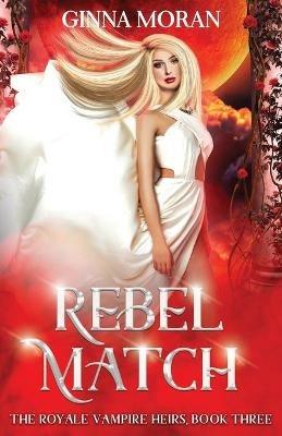 Rebel Match - Ginna Moran - cover