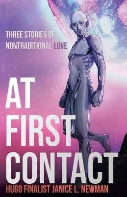 At First Contact - Janice L Newman - cover