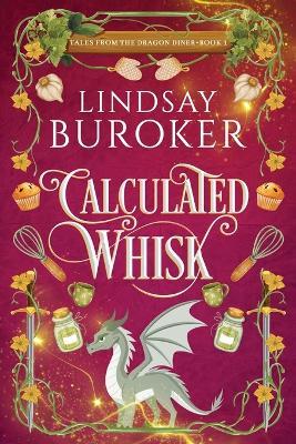 Calculated Whisk - Lindsay Buroker - cover