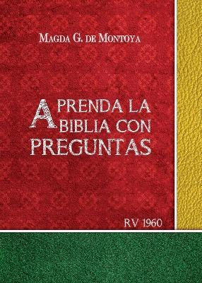 Aprenda la Biblia con preguntas - Magda G de Montoya - cover