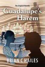 Guadalupe's Harem: The Original Novella