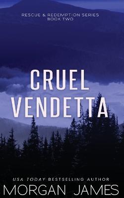 Cruel Vendetta - Morgan James - cover