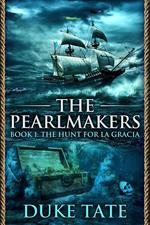 The Pearlmakers: The Hunt for La Gracia
