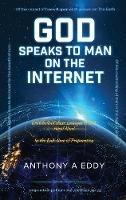 Libro in inglese GOD Speaks to Man on The Internet  - Anthony A Eddy