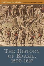 The History of Brazil, 1500-1627