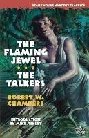 The Flaming Jewel / The Talkers - Robert W Chambers - cover