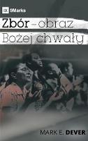 Libro in inglese Zbor - obraz Bozej chwaly (A Display of God's Glory) (Polish)  - Mark Dever