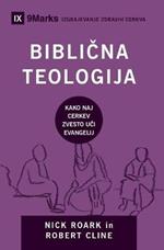 Biblicna teologija (Biblical Theology) (Slovenian): How the Church Faithfully Teaches the Gospel