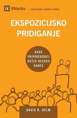 Ekspozicijsko pridiganje (Expositional Preaching) (Slovenian): How We Speak God's Word Today - David Helm - cover