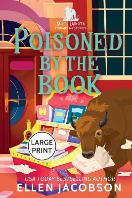Poisoned by the Book: Large Print Edition - Ellen Jacobson - cover