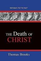 The Death of Christ: Pathways To The Past - James Denney - cover