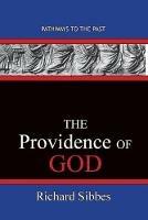 The Providence Of God: Pathways To The Past