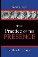 The Practice Of The Presence: Pathways To The Past