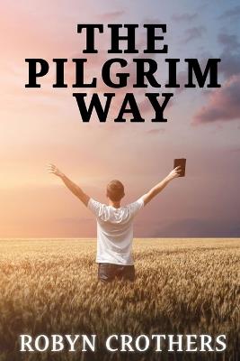 The Pilgrim Way - Robyn Crothers - cover