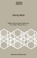 Libro in inglese Going West: Migrating Personae and Construction of the Self in Rabbinic Culture  - Reuven Kiperwasser