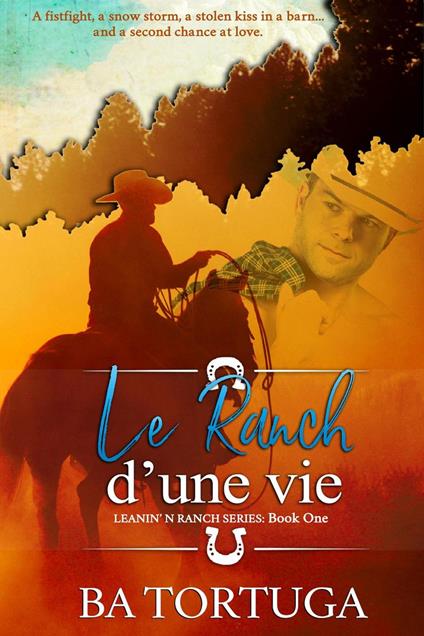 Le Ranch d'une Vie