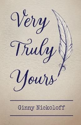 Very Truly Yours - Virginia Nickoloff - cover