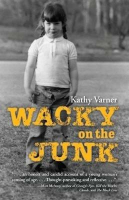 Wacky on the Junk - Kathy Varner - cover