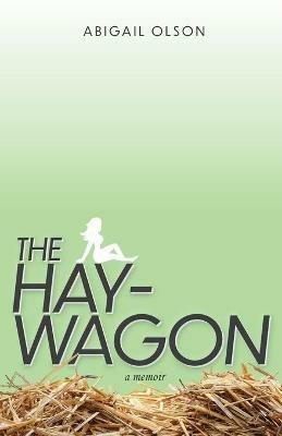 The Hay-Wagon - Abigail Olson - cover