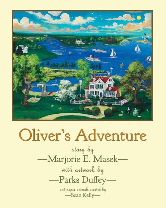 Oliver's Adventure - Marjorie E. Masek,Parks Duffey - ebook