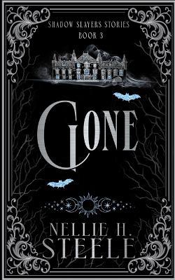 Gone - Nellie H Steele - cover