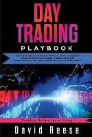 Day Trading Playbook: Veteran's Guide to the Best Advanced Intraday Strategies & Setups for profiting on Stocks, Options, Forex and Cryptocurrencies. Skyrocket your Passive Income within weeks! - David Reese - cover