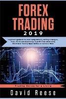 Forex Trading: Beginner's guide to the best Swing and Day Trading Strategies, Tools, Tactics and Psychology to profit from outstanding Short-term Trading Opportunities on Currency Pairs - David Reese - cover