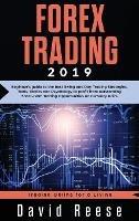 Forex Trading: Beginner's guide to the best Swing and Day Trading Strategies, Tools, Tactics and Psychology to profit from outstanding Short-term Trading Opportunities on Currency Pairs - David Reese - cover