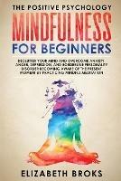 Mindfulness For Beginners: Declutter your Mind and Overcome Anxiety, Anger, Depression, and Borderline Personality Disorder Becoming Aware of the Present Moment by Practicing Mindfulness Meditations - Broks Elizabeth - cover