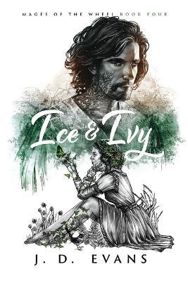 Ice & Ivy - J D Evans - cover