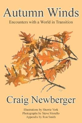 Autumn Winds: Encounters with a World in Transition - Craig Newberger - cover
