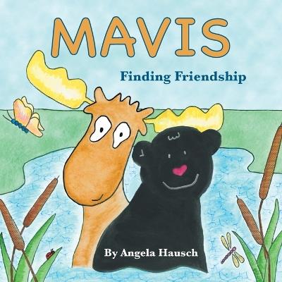 Mavis: Finding Friendship - Angela Hausch - cover