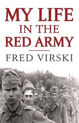 My Life in the Red army - Fred Virski - cover