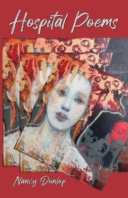 Hospital Poems - Nancy Dunlop - cover