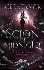 Scion of Midnight: Daizlei Academy Book Two