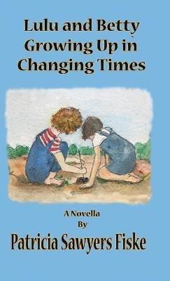 Lulu and Betty - Patricia Sawyers Fiske - cover