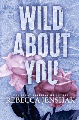 Wild About You - Rebecca Jenshak - cover