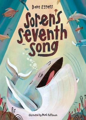 Soren's Seventh Song: A Picture Book - Dave Eggers - cover