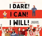 I Dare! I Can! I Will!: The Day the Icelandic Women Walked Out and Inspired the World
